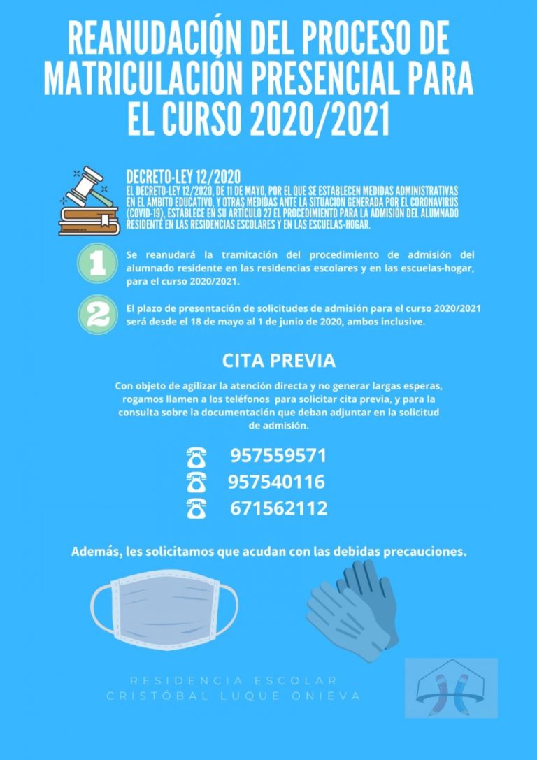 REANUDACIÓN DEL PROCESO DE MATRICULACIÓN PRESENCIAL PARA EL CURSO 2020/ ...